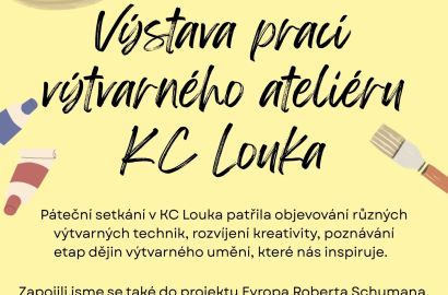 Výstava prací ateliéru KC Louka